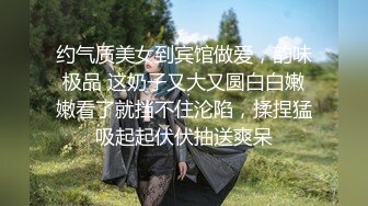 约气质美女到宾馆做爱，韵味极品 这奶子又大又圆白白嫩嫩看了就挡不住沦陷，揉捏猛吸起起伏伏抽送爽呆