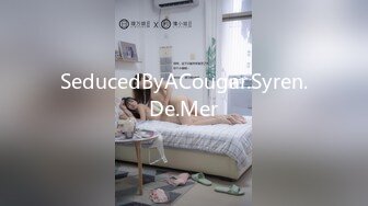 SeducedByACougar.Syren.De.Mer